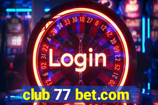 club 77 bet.com